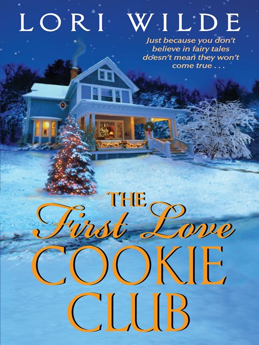 Title details for The First Love Cookie Club by Lori Wilde - Wait list